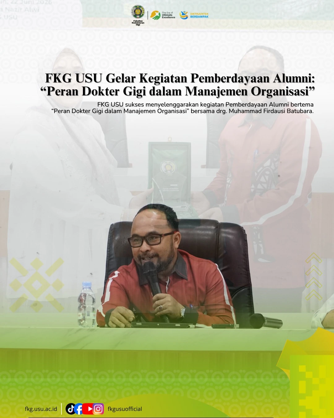 FKG USU Holds Alumni Empowerment Activity on “The Role of Dentists in Organizational Management”